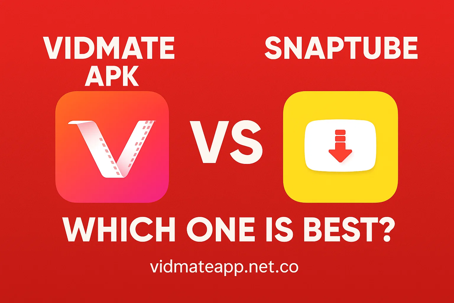 vidmate vs snaptube
